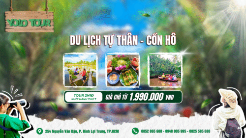 TOUR DU LỊCH TỰ THÂN – CỒN HÔ – TRÀ VINH