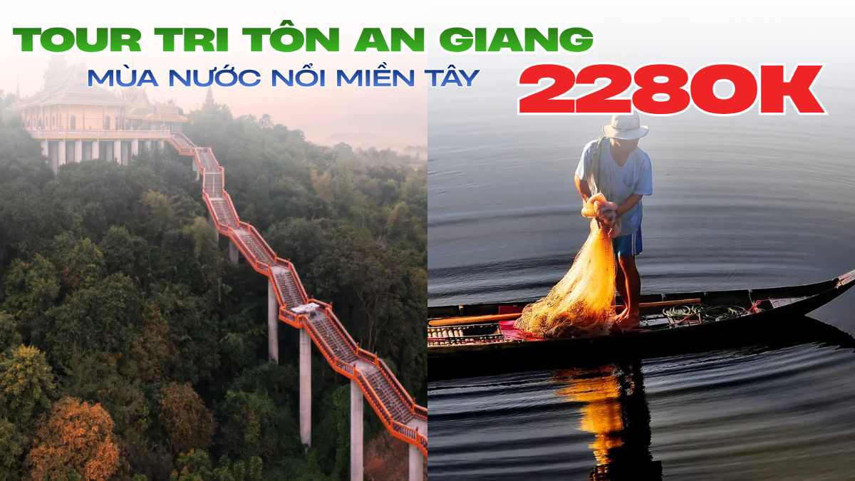 TOUR 2 NGÀY 1 ĐÊM | TRI TÔN – AN GIANG