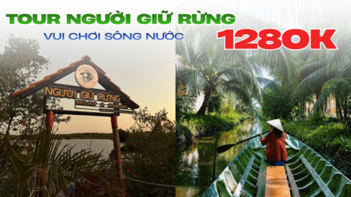 TOUR 1 NGÀY | BẾN TRE – NGƯỜI GIỮ RỪNG